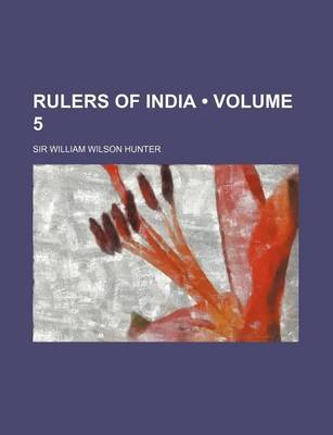 Book cover for Rulers of India (Volume 5 )