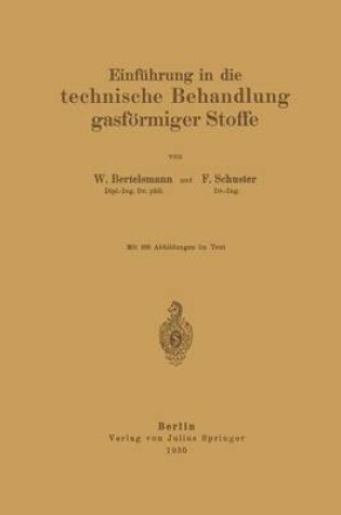 Cover of Einführung in die technische Behandlung gasförmiger Stoffe