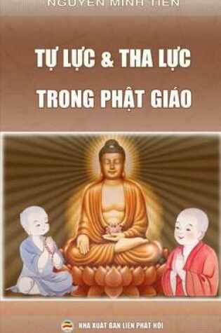 Cover of Tu Luc Va Tha Luc Trong Phat Giao