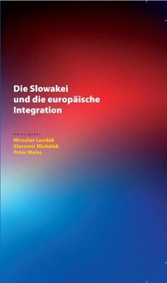 Cover of Die Slowakei Und Die Europaeische Integration