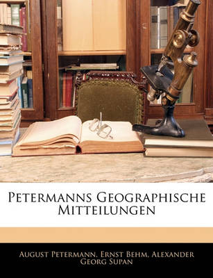 Book cover for Petermanns Geographische Mitteilungen