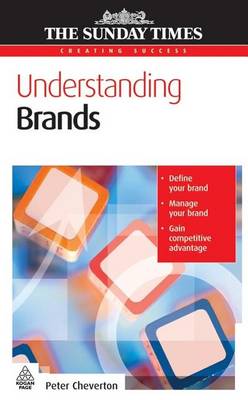 Book cover for Understanding Brands. the Sunday Times Creating Success Series.