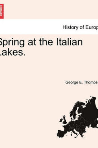 Cover of Spring at the Italian Lakes.