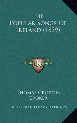 Cover of The Popular Songs of Ireland (1839)