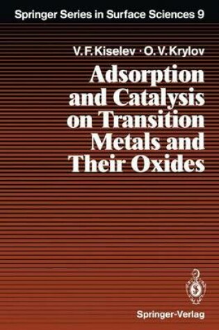 Cover of Adsorption and Catalysis on Transition Metals and Their Oxides