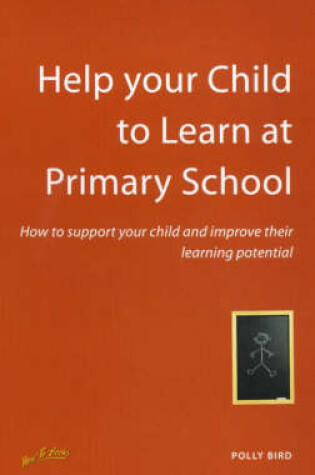 Cover of Help Your Child to Learn at Primary School