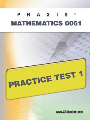 Cover of Praxis II Mathematics 0061 Practice Test 1