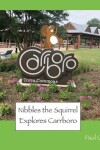 Book cover for Nibbles the Squirrel Explores Carrboro