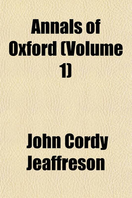 Book cover for Annals of Oxford (Volume 1)