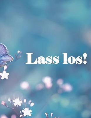 Book cover for Lass los!