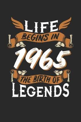 Book cover for Life Begins in 1965 the Birth of Legends