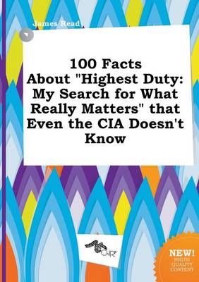 Book cover for 100 Facts about Highest Duty