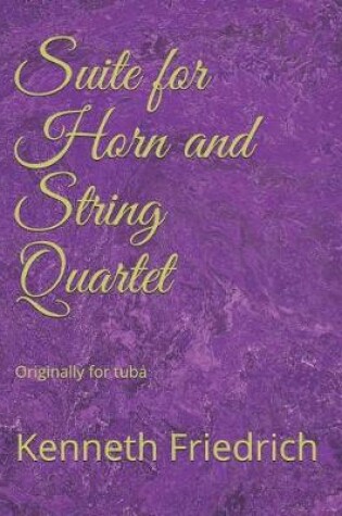 Cover of Suite for Horn and String Quartet