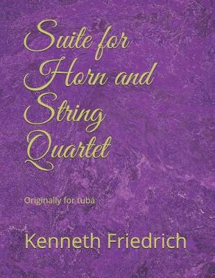 Book cover for Suite for Horn and String Quartet