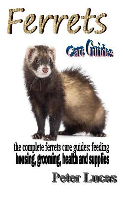 Book cover for Ferrets Care Guides