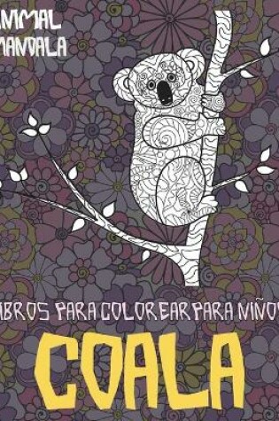 Cover of Libros para colorear para ninos - Mandala - Animal - Coala