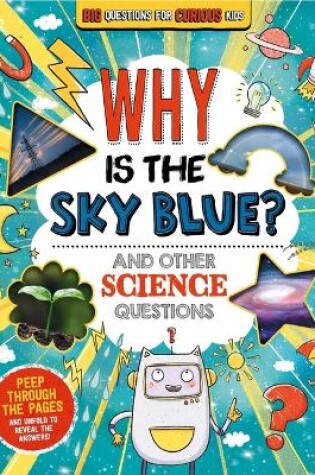 Cover of Why Is the Sky Blue? (and Other Science Questions)