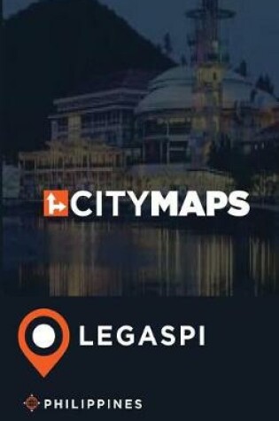 Cover of City Maps Legaspi Philippines