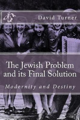 Book cover for The Jewish Problem and Its Final Solution
