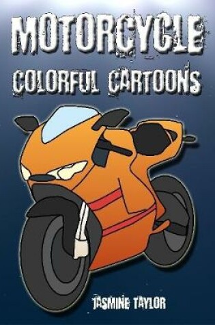 Cover of Motorcycle Colorful Cartoons