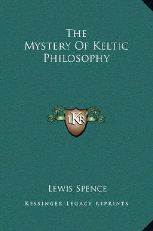 Cover of The Mystery of Keltic Philosophy