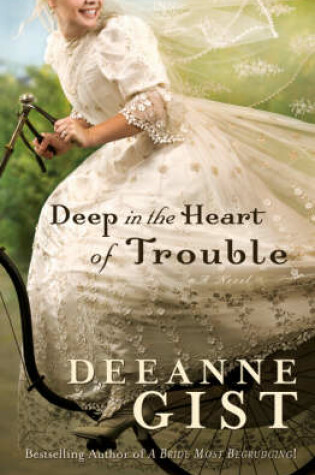 Cover of Deep in the Heart of Trouble