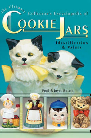 Cover of Ultimate Collector's Encyclopedia of Cookie Jars