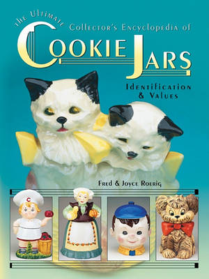 Book cover for Ultimate Collector's Encyclopedia of Cookie Jars