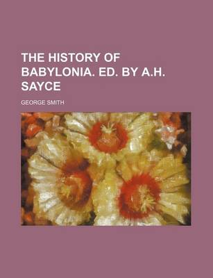 Book cover for The History of Babylonia. Ed. by A.H. Sayce