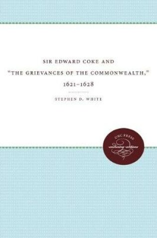Cover of Sir Edward Coke and 'The Grievances of the Commonwealth,' 1621-1628