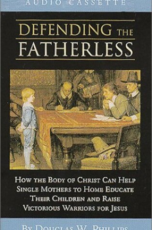 Cover of Defending the Fatherless
