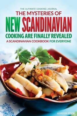 Book cover for The Mysteries of New Scandinavian Cooking Are Finally Revealed