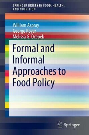 Cover of Formal and Informal Approaches to Food Policy