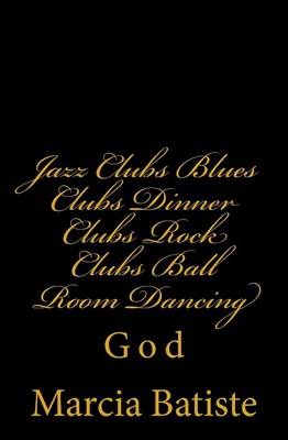 Book cover for Jazz Clubs Blues Clubs Dinner Clubs Rock Clubs Ball Room Dancing