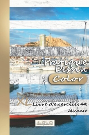 Cover of Pratique Dessin [Color] - XL Livre d'exercices 44