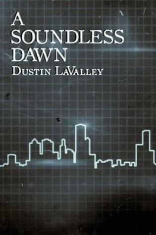 Cover of A Soundless Dawn