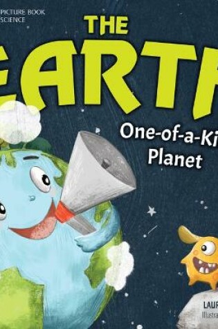 Cover of The Earth: One-Of-A-Kind Planet