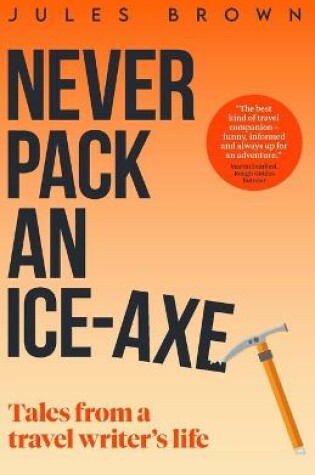 Cover of Never Pack an Ice-Axe