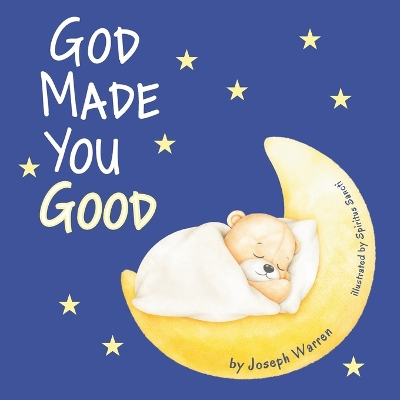 Cover of God Made You Good