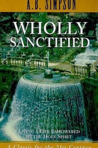 Cover of Wholly Sanctified