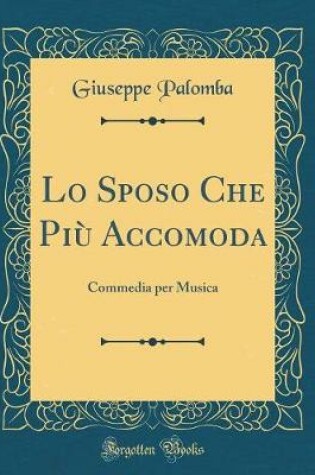 Cover of Lo Sposo Che Più Accomoda