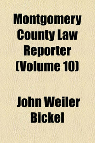 Cover of Montgomery County Law Reporter (Volume 10)