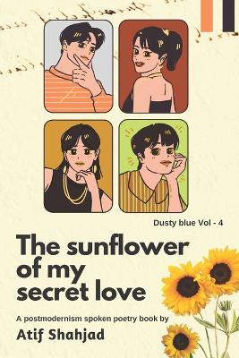 Book cover for The sunflower of my secret love