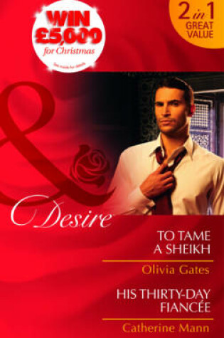 Cover of To Tame a Sheikh/ His Thirty-Day Fiance