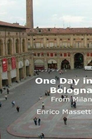 Cover of One Day in Bologna from Milan