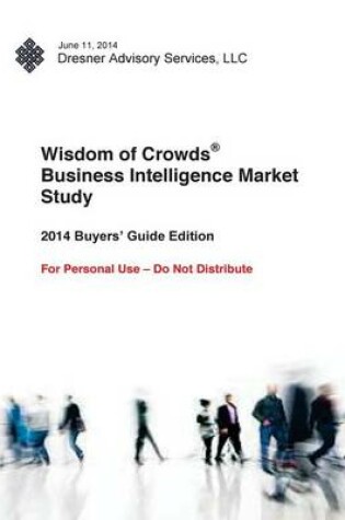 Cover of 2014 Wisdom of Crowds Business Intelligence Market Study