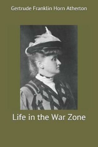 Cover of Life in the War Zone