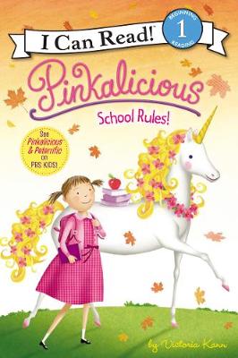 School Rules! Pinkalicious by Victoria Kann