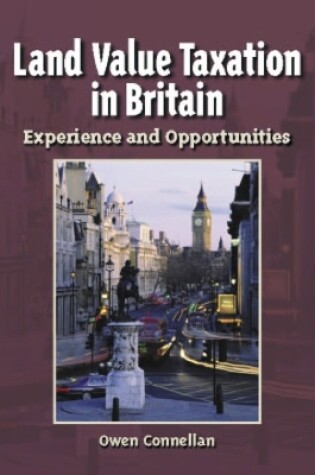 Cover of Land Value Taxation in Britain - Experience and Opportunities