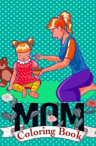 Cover of Mom Coloring Book